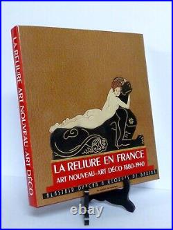 La Reliure En France Art Nouveau Art Déco 1880-1940 Bibliophilie Ed De L'amateur