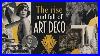 The-Rise-And-Fall-Of-Art-Deco-01-nfqs